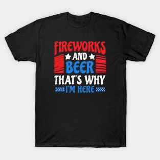 fire works & beer 4th of july T-Shirt